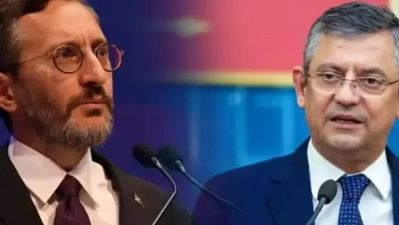 Fahrettin Altun’dan Özgür Özel’e sert yanıt!